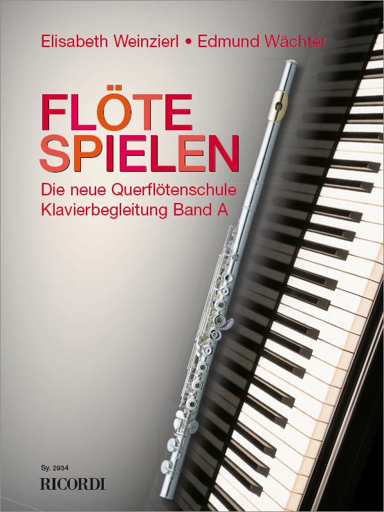 Flöte spielen - Klavierbegleitung Band A - Die neue Querflötenschule